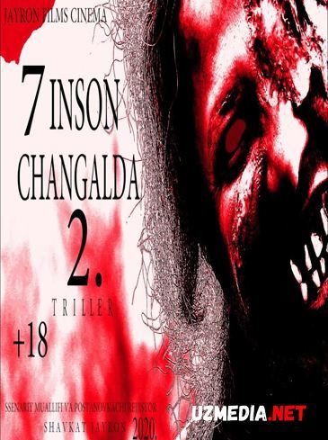 7 Inson Changalda 2 (O'zbek film) | 7 Инсон Чангалда 2 (Ўзбекфильм) 2019 Full HD tas-ix skachat 7 Inson Changalda 2 (O'zbek film) | 7 Инсон Чангалда 2 (Ўзбекфильм) 2019 Full HD tas-ix skachat