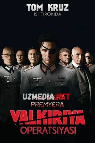Valkiriya Operatsiyasi Uzbek tilida O'zbekcha tarjima kino 2008 HD