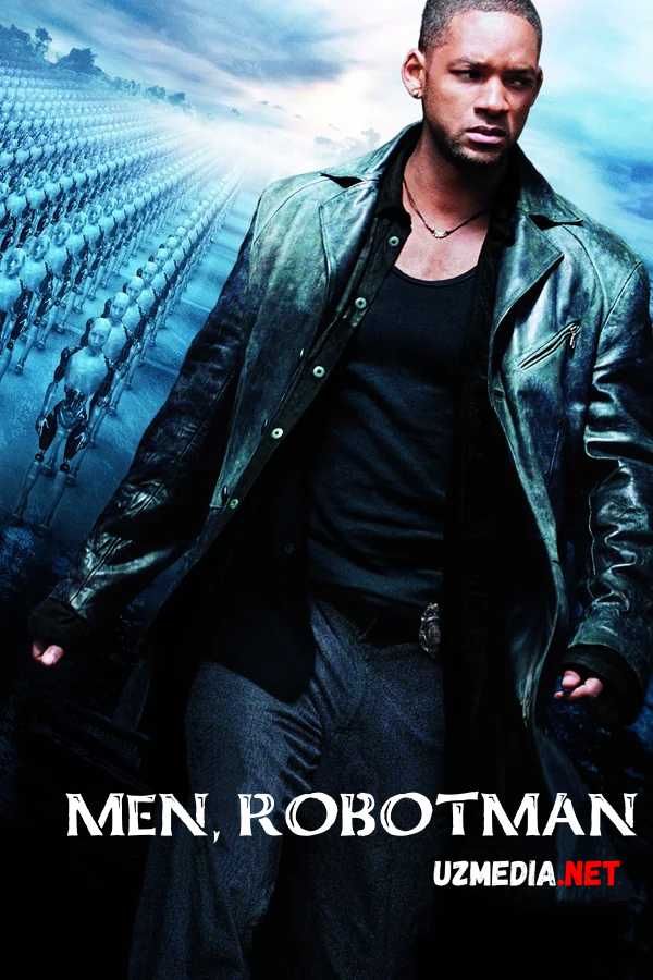 Men Robotman Uzbek tilida O'zbekcha tarjima kino 2004 HD skachat Men Robotman Uzbek tilida O'zbekcha tarjima kino 2004 HD skachat