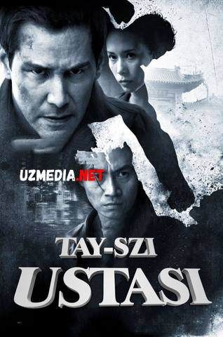 Tay-Szi Ustasi / Tai Szi Chi masteri Xitoy filmi Uzbek tilida O'zbekcha tarjima kino 2013 HD skachat