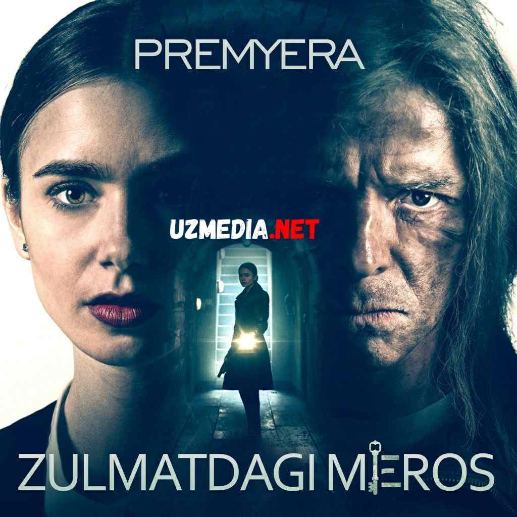 Zulmatdagi Meros / Qorong'ulikdagi meros Premyera Uzbek tilida O'zbekcha tarjima kino 2020 HD tas-ix skachat