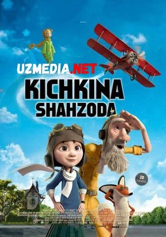 Kichkina shahzoda / Kichik shaxzoda Multfilm Uzbek tilida O'zbekcha tarjima kino 2015 HD tas-ix skachat