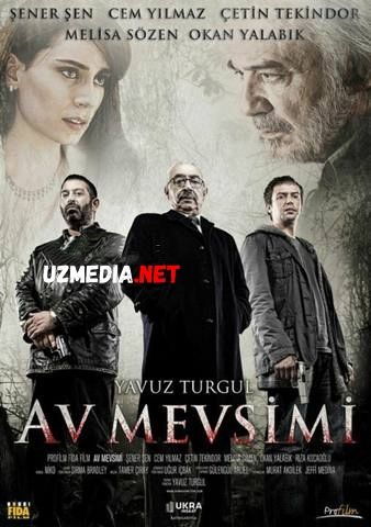 Ov mavsumi / Ovchilik mavsumi Turk kino Uzbek tilida O'zbekcha tarjima kino 2010 HD skachat