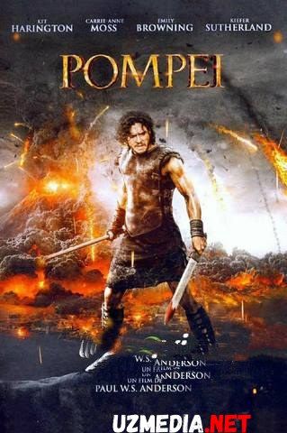 Pompey / Pampey / Pompeii Hind kino Uzbek tilida O'zbekcha tarjima kino 2014 HD skachat