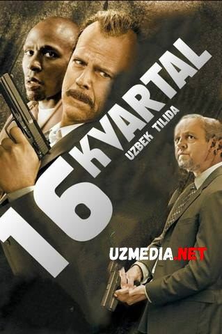 16 kvartal / 16 blok Uzbek tilida O'zbekcha tarjima kino 2006 HD skachat