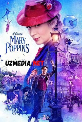 Meri Poppins qaytmoqda / Meri Popins qaytmoqda Uzbek tilida O'zbekcha tarjima kino 2018 HD skachat Meri Poppins qaytmoqda / Meri Popins qaytmoqda Uzbek tilida O'zbekcha tarjima kino 2018 HD skachat