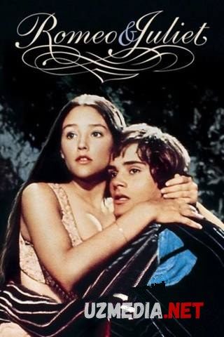 Romeo va Juletta / Romeo Djulietta Uzbek tilida O'zbekcha tarjima kino 1968 HD skachat Romeo va Juletta / Romeo Djulietta Uzbek tilida O'zbekcha tarjima kino 1968 HD skachat