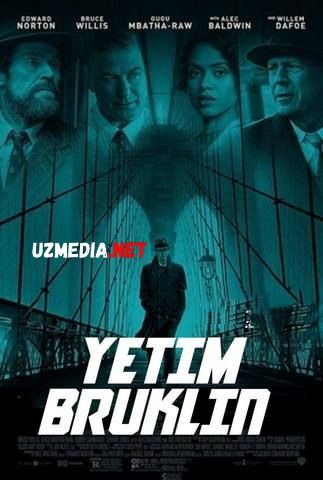 Yetim Bruklin / Bryuklin Uzbek tilida O'zbekcha tarjima kino 2019 HD skachat