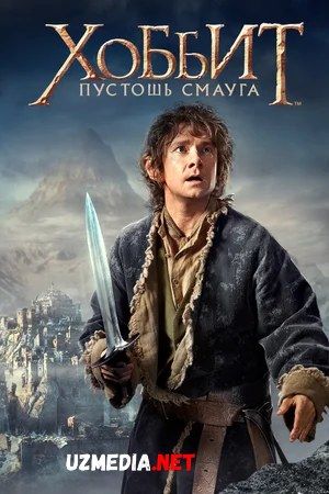 Hobbit 2 / Xobbit 2: Smaug vayronasi / Smoug / Smaugning Xarobasi Uzbek tilida O'zbekcha tarjima kino 2013 HD tas-ix skachat