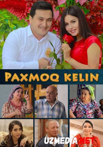 "Paxmoq kelin" O'zbek seriali l "Пахмоқ келин" Uzbek serial Barcha qismlar HD tas-ix skachat