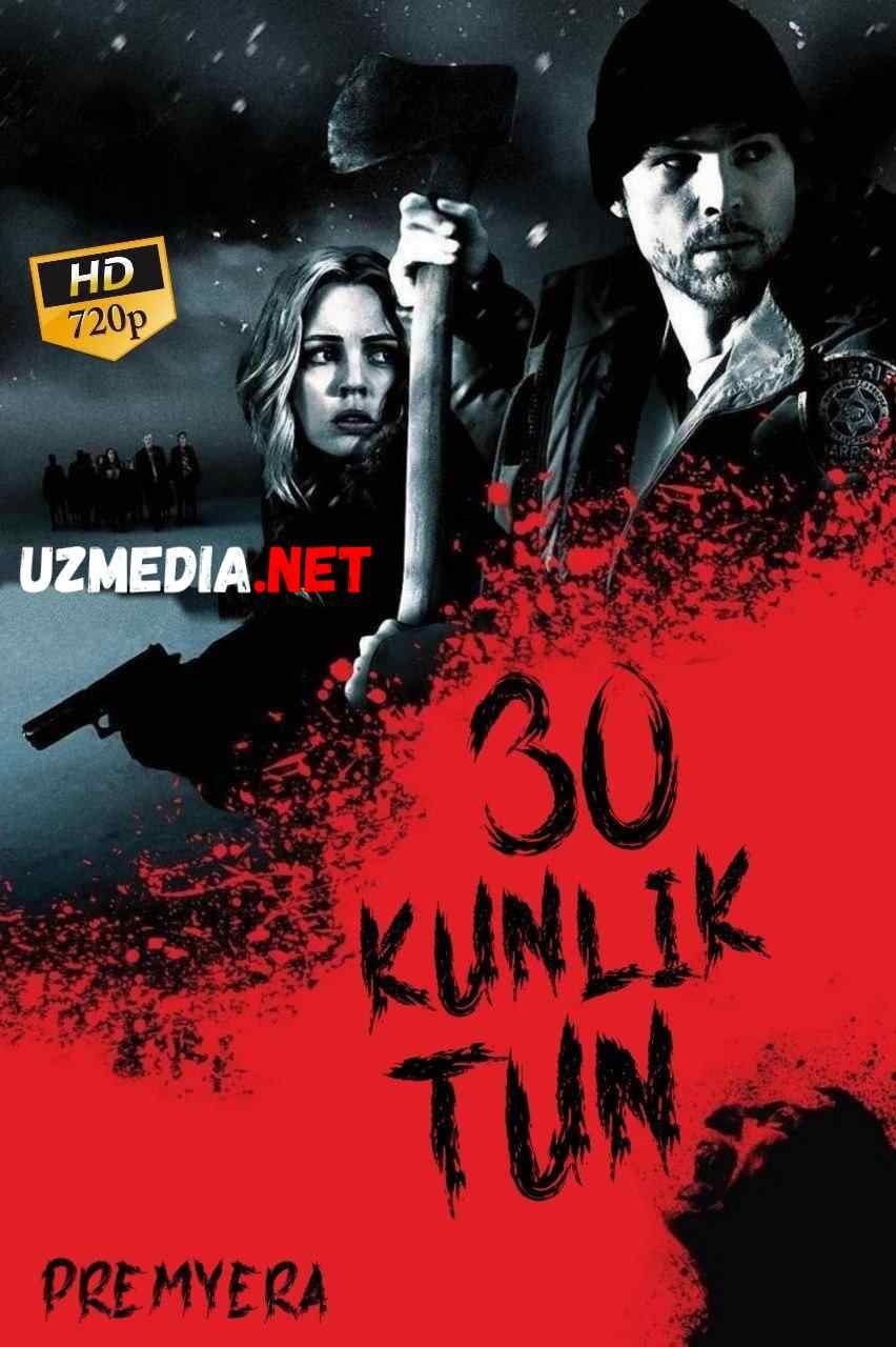 30 kunlik tun / 30 kun tun / O'ttiz kunlik tun Vampir kino Uzbek tilida O'zbekcha tarjima kino 2007 HD tas-ix skachat