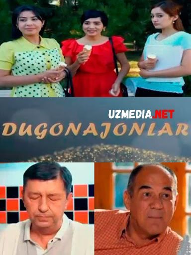 Dugonajonlar O'zbek seriali / Uzbek seriali Barcha qismlar HD tas-ix skachat