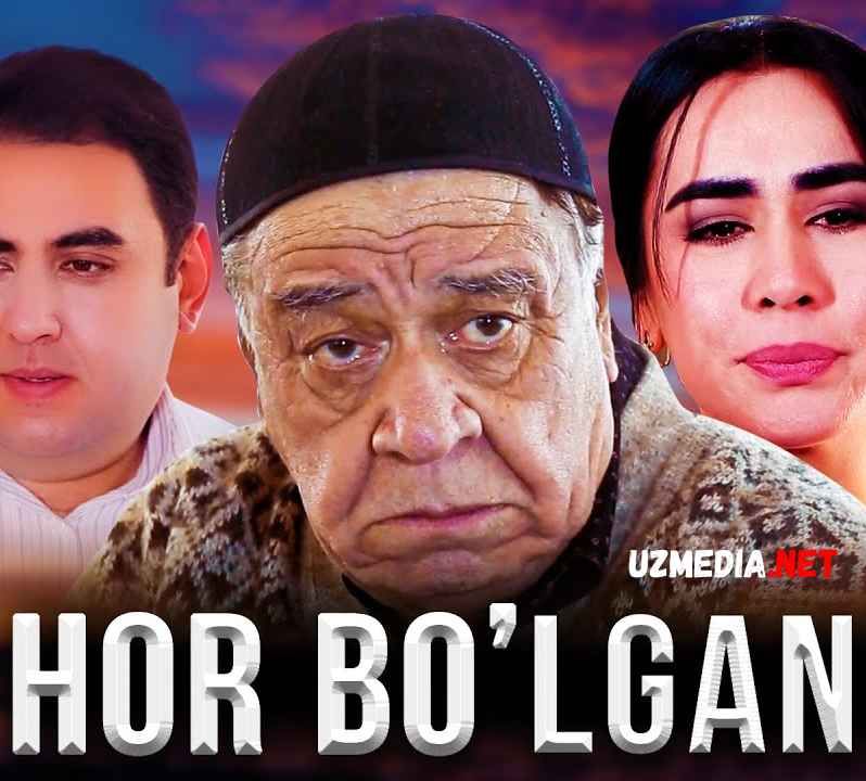 Hor bo'lgan ota (o'zbek film) | Хор булган ота (узбекфильм) 2020 HD tas-ix skachat Hor bo'lgan ota (o'zbek film) | Хор булган ота (узбекфильм) 2020 HD tas-ix skachat