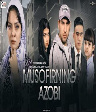 Musofirning azobi (o'zbek film) | Мусофирнинг азоби (узбекфильм) 2020 HD tas-ix skachat Musofirning azobi (o'zbek film) | Мусофирнинг азоби (узбекфильм) 2020 HD tas-ix skachat