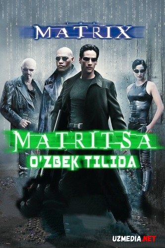 Matritsa 1 / Matrix 1 / Matriks 1 Uzbek tilida 1999 HD O'zbek tarjima tas-ix skachat