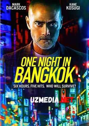 Bangkokdagi bir kecha / tun Uzbek tilida O'zbekcha tarjima kino 2020 HD tas-ix skachat