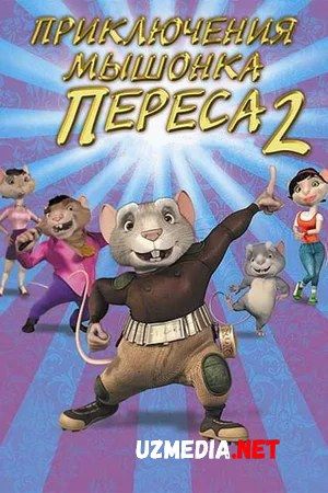 Sichqoncha Peresning sarguzashtlari 2 Multfilm Uzbek tilida tarjima 2008 HD O'zbek tilida tas-ix skachat Sichqoncha Peresning sarguzashtlari 2 Multfilm Uzbek tilida tarjima 2008 HD O'zbek tilida tas-ix skachat