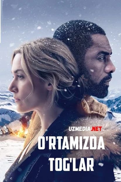 Oramizdagi tog'lar / O'rtamizda tog'lar Uzbek tilida O'zbekcha tarjima kino 2017 HD tas-ix skachat Oramizdagi tog'lar / O'rtamizda tog'lar Uzbek tilida O'zbekcha tarjima kino 2017 HD tas-ix skachat