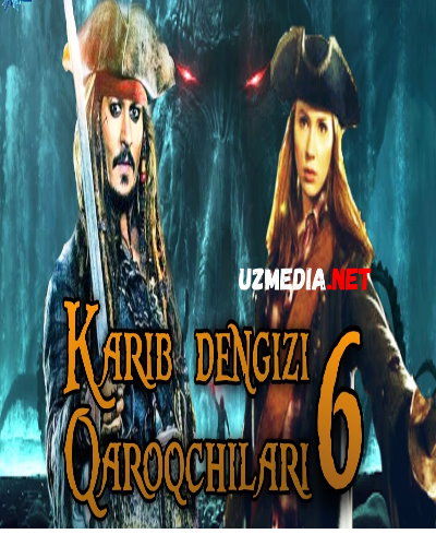 Karib dengizi qaroqchilari 6 Premyera Uzbek tilida O'zbekcha tarjima kino 2020 HD tas-ix skachat