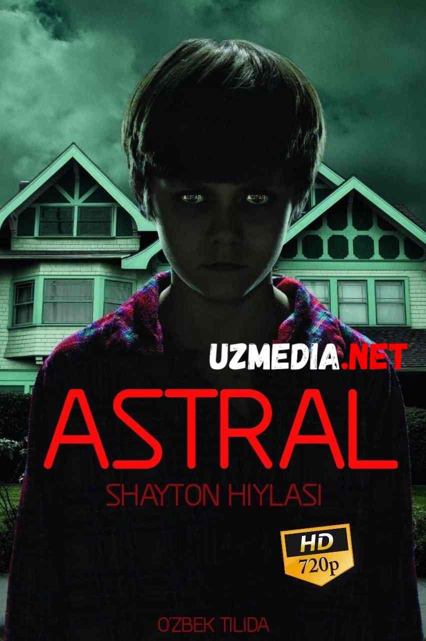 Astral 1: Shayton hiylasi / xiylasi Ujas Uzbek tilida O'zbekcha tarjima kino 2010 HD tas-ix skachat Astral 1: Shayton hiylasi / xiylasi Ujas Uzbek tilida O'zbekcha tarjima kino 2010 HD tas-ix skachat
