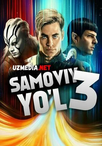 Samoviy yo'l 3: Cheksizlik sari Uzbek tilida O'zbekcha tarjima kino 2016 HD tas-ix skachat