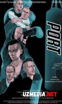 Port Rossiya Dramatik kinosi Uzbek tilida O'zbekcha tarjima kino 2020 HD tas-ix skachat
