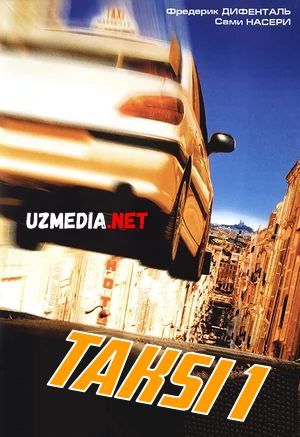 Taksi 1 / Taxi 1 / Kirakash 1 Uzbek tilida O'zbekcha tarjima kino 1998 HD tas-ix skachat