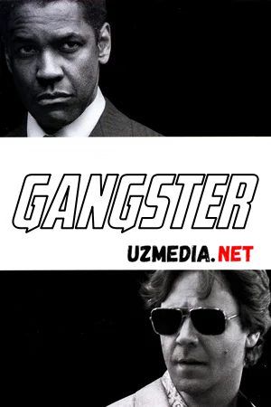 Gangster / Gangstar Uzbek tilida O'zbekcha tarjima kino 2007 HD tas-ix skachat