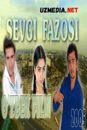 Sevgi fazosi (o'zbek film) | Севги фазоси (узбекфильм) HD tas-ix skachat Sevgi fazosi (o'zbek film) | Севги фазоси (узбекфильм) HD tas-ix skachat