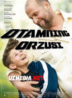 Dadamning / Otamning orzusi Uzbek tilida O'zbekcha tarjima kino 2019 HD tas-ix skachat