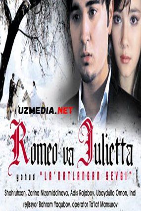 Romeo va Julietta (o'zbek film) | Ромео ва Джульетта (узбекфильм) HD tas-ix skachat Romeo va Julietta (o'zbek film) | Ромео ва Джульетта (узбекфильм) HD tas-ix skachat