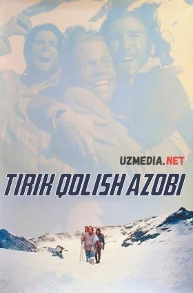 Tirik qolish / Yashab qolish azobi Premyera Uzbek tilida O'zbekcha tarjima kino 1992 HD tas-ix skachat