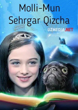 Molli-Mun sehrgar qizcha / Molliy Mun sexrgar gipnozchi qiz Uzbek tilida O'zbekcha tarjima kino 2015 HD tas-ix skachat