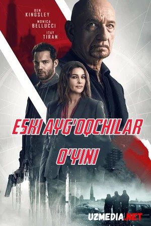 Eski ayg'oqchilar o'yini / Josuslik o'yinlari / To'rdagi o'rgimchak 2019 Uzbek tilida O'zbekcha tarjima kino HD tas-ix skachat