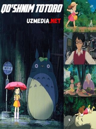 Mening qo'shnim Totoro Multfilm Uzbek tilida tarjima 1988 HD O'zbek tilida tas-ix skachat