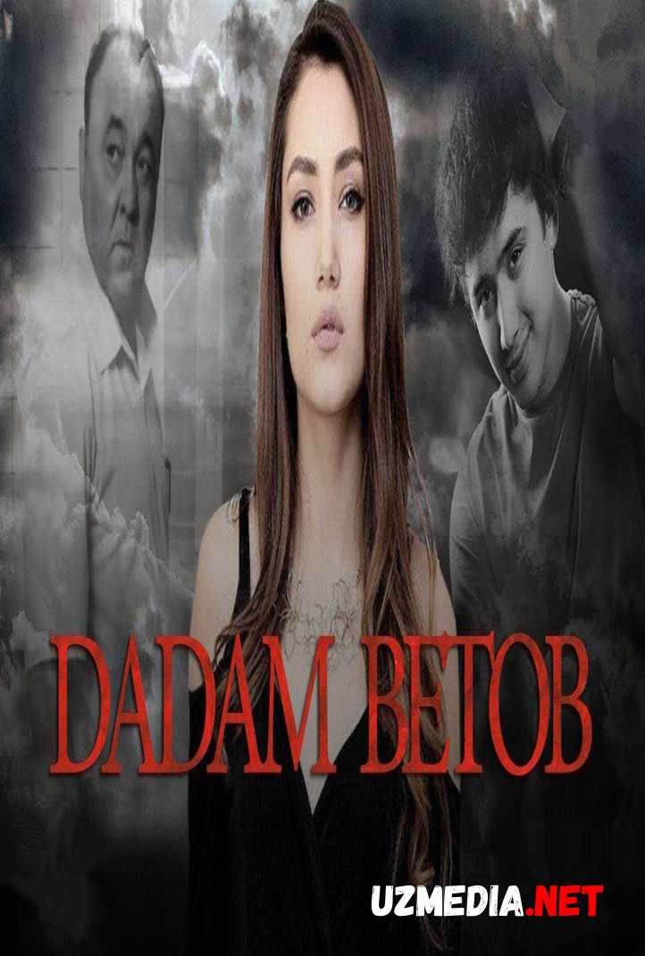 Dadam betob (o'zbek film) | Дадам бетоб (узбекфильм) 2017 HD tas-ix skachat Dadam betob (o'zbek film) | Дадам бетоб (узбекфильм) 2017 HD tas-ix skachat