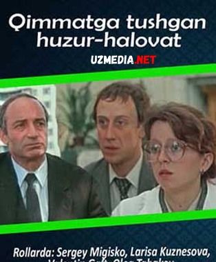 Qimmatga tushgan huzur-halovat 1987 Uzbek tilida O'zbekcha tarjima kino HD tas-ix skachat