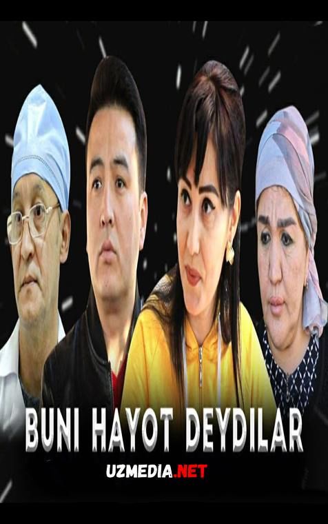 Buni hayot deydilar (o'zbek serial) | Буни хаёт дейдилар (узбек сериал) Barcha qismlar Full HD tas-ix skachat Buni hayot deydilar (o'zbek serial) | Буни хаёт дейдилар (узбек сериал) Barcha qismlar Full HD tas-ix skachat