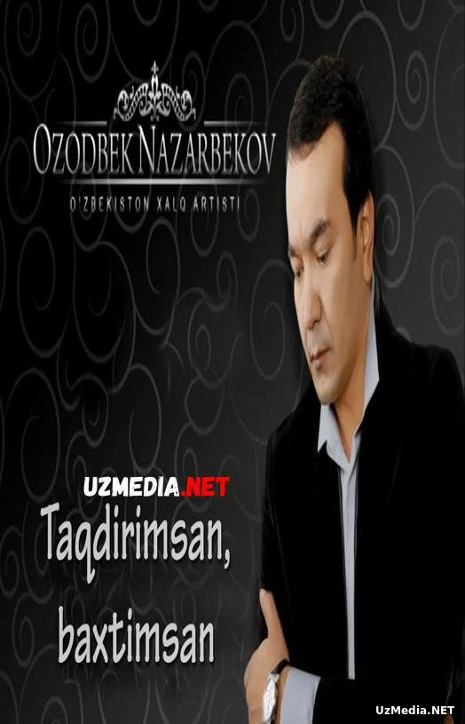 Ozodbek Nazarbekov - Taqdirimsan, baxtimsan nomli konsert dasturi 2013 Full HD tas-ix skachat Ozodbek Nazarbekov - Taqdirimsan, baxtimsan nomli konsert dasturi 2013 Full HD tas-ix skachat