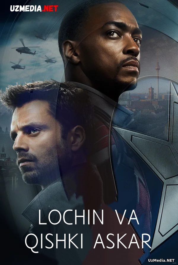 Lochin va qishki askar / Lochin va qish askari Marvel seriali 1-2-3-4-5-6 Barcha qismlar Uzbek tilida O'zbekcha tarjima kino 2021 Full HD