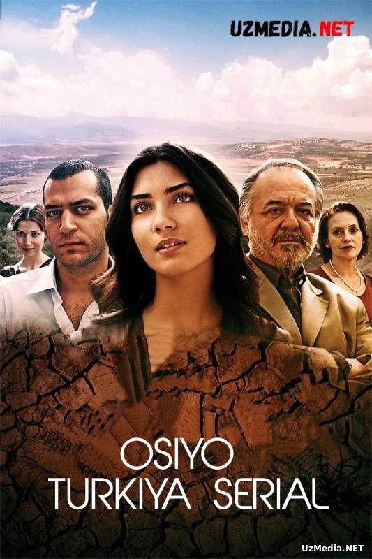 Osiyo / Asi Turkiya seriali Barcha qismlar Uzbek tilida O'zbekcha tarjima kino 2007 Full HD tas-ix skachat