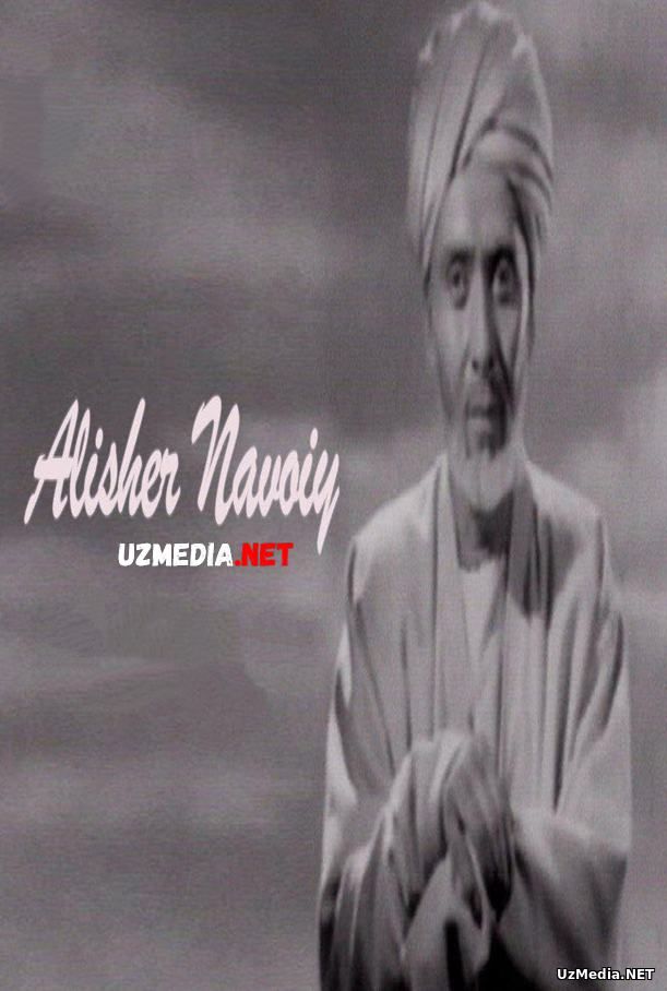 Alisher Navoiy (o'zbek film) | Алишер Навоий (узбекфильм) 1947 Full HD tas-ix skachat Alisher Navoiy (o'zbek film) | Алишер Навоий (узбекфильм) 1947 Full HD tas-ix skachat