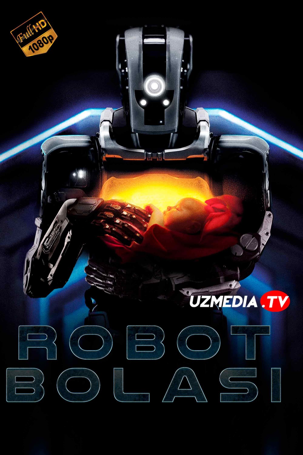 Robot farzandi / Robot bolasi Uzbek tilida O'zbekcha tarjima kino 2018 Full HD tas-ix skachat