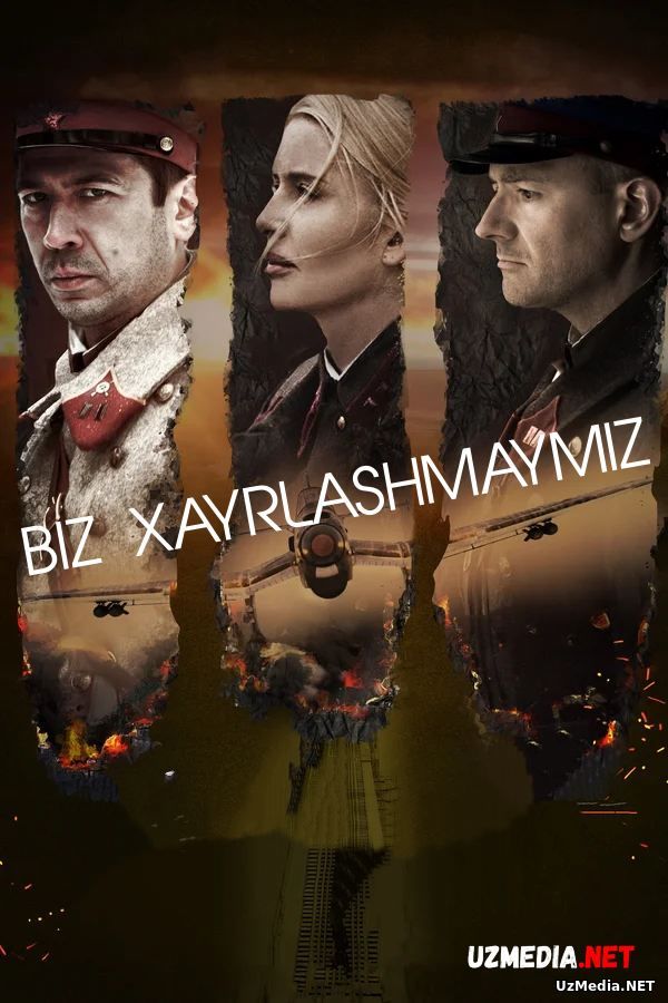 Biz xayrlashmaymiz / Hayrlashmaymiz Rossiya filmi Premyera Uzbek tilida O'zbekcha tarjima kino 2018 Full HD tas-ix skachat