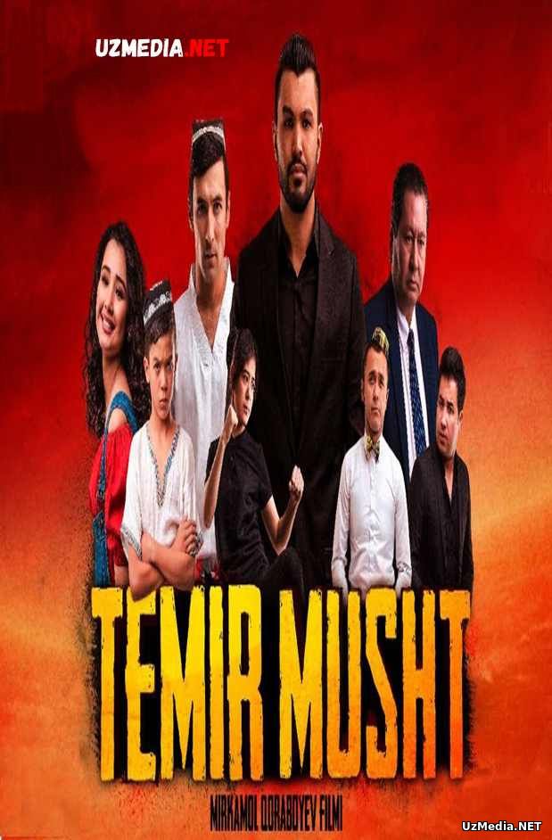Temir musht (o'zbek film) | Темир мушт (узбекфильм) 2018 Full HD tas-ix skachat Temir musht (o'zbek film) | Темир мушт (узбекфильм) 2018 Full HD tas-ix skachat