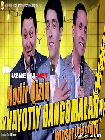 Nodir Qiziq - Hayotiy hangomalar nomli konsert dasturi 2021 Full HD tas-ix skachat Nodir Qiziq - Hayotiy hangomalar nomli konsert dasturi 2021 Full HD tas-ix skachat