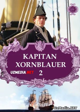 Kapitan Xornblauer 2 2001 Uzbek tilida O'zbekcha tarjima kino Full HD tas-ix skachat