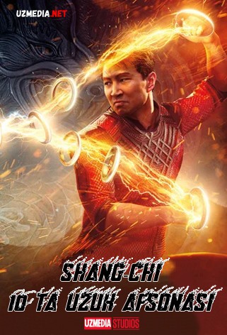 Shang-Chi va o'nta uzuk afsonasi / Shang-Chi 10 ta uzuk halqa afsonasi Uzbek tilida O'zbekcha tarjima kino 2021 Full HD tas-ix skachat