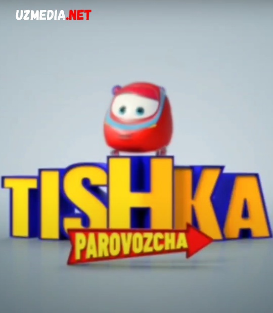 Tishka Paravozcha Multfilm Barcha qismlar Multfilm Uzbek tilida tarjima 2012 Full HD