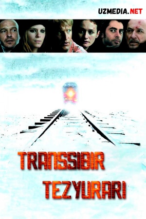 Transsibir tezyurari / Transsibir ekspressi Uzbek tilida 2007 O'zbekcha tarjima kino Full HD tas-ix skachat